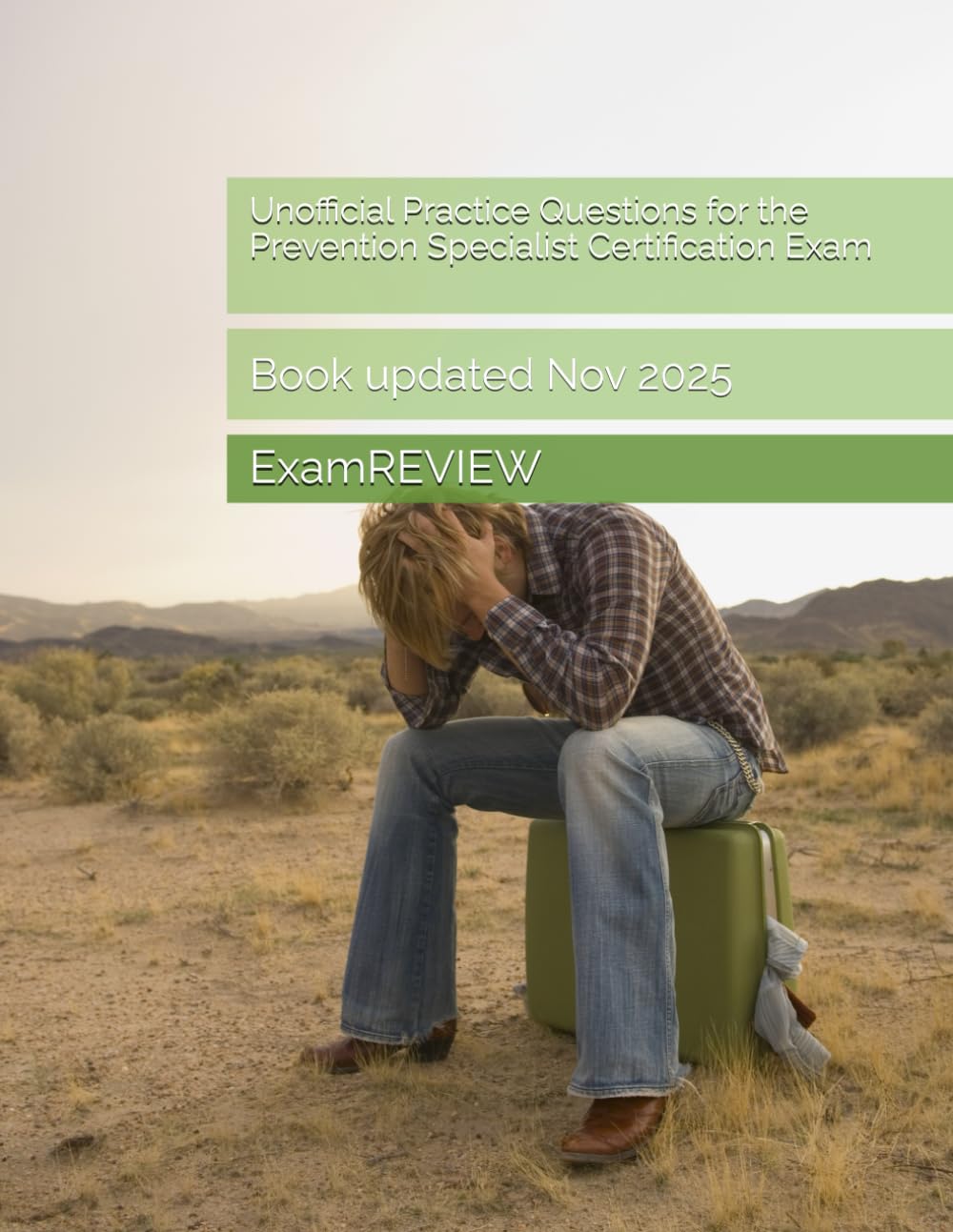 Unofficial Practice Questions for the Prevention Specialist Certification Exam