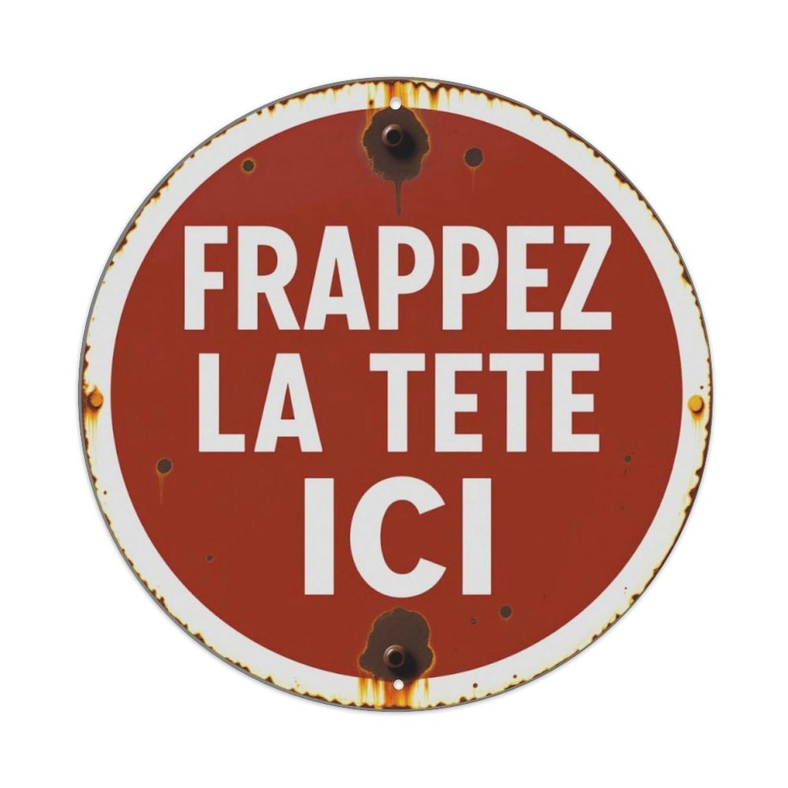 French Vintage Funny Text Warning Round Decor Sign Vintage Aluminium Metal Sign, Retro Wall Decor for Home, Bar, Garage & Farmhouse 20x20cm
