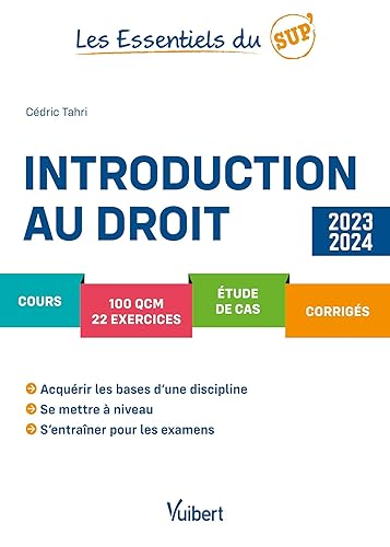 Introduction au droit 2023/2024: Cours - QCM - Exercices - Étude de cas - Corrigés - Méthodologie