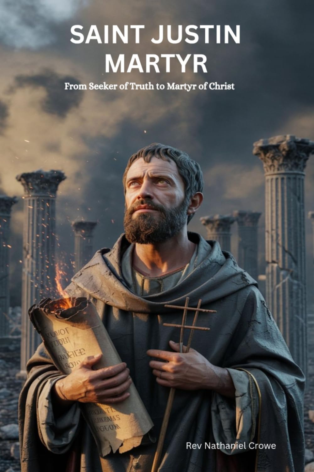 SAINT JUSTIN MARTYR: From Seeker of Truth to Martyr of Christ
