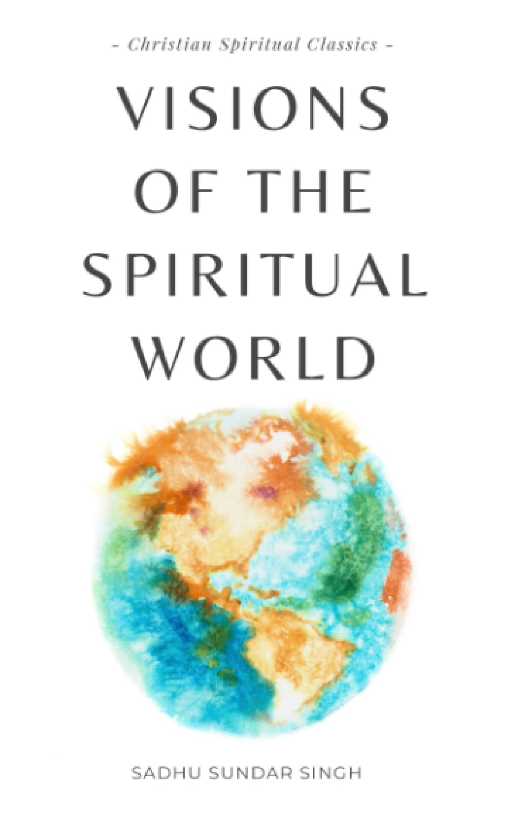 Visions of the Spiritual World