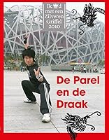 De Parel en de Draak: een boek vol qi van China 9068327895 Book Cover