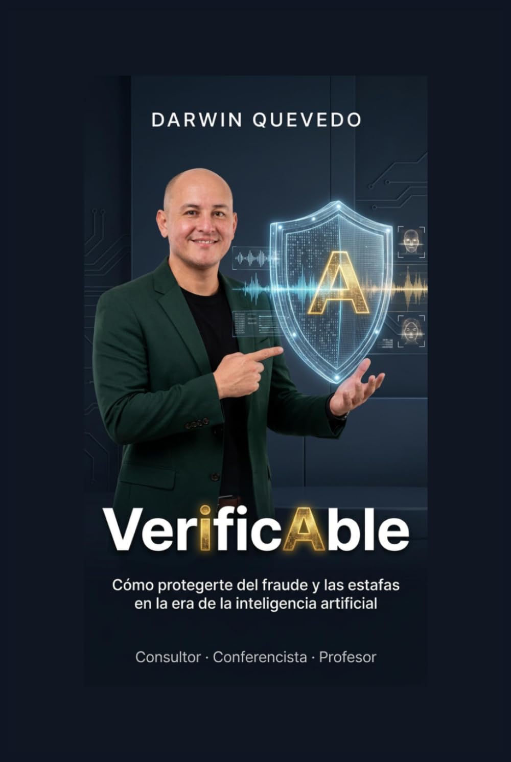 VerificAble: Cómo protegerte del fraude y las estafas en la era de la inteligencia artificial