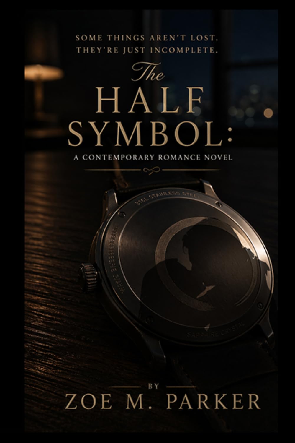 The Half Symbol: A Contemporary Romance Novel