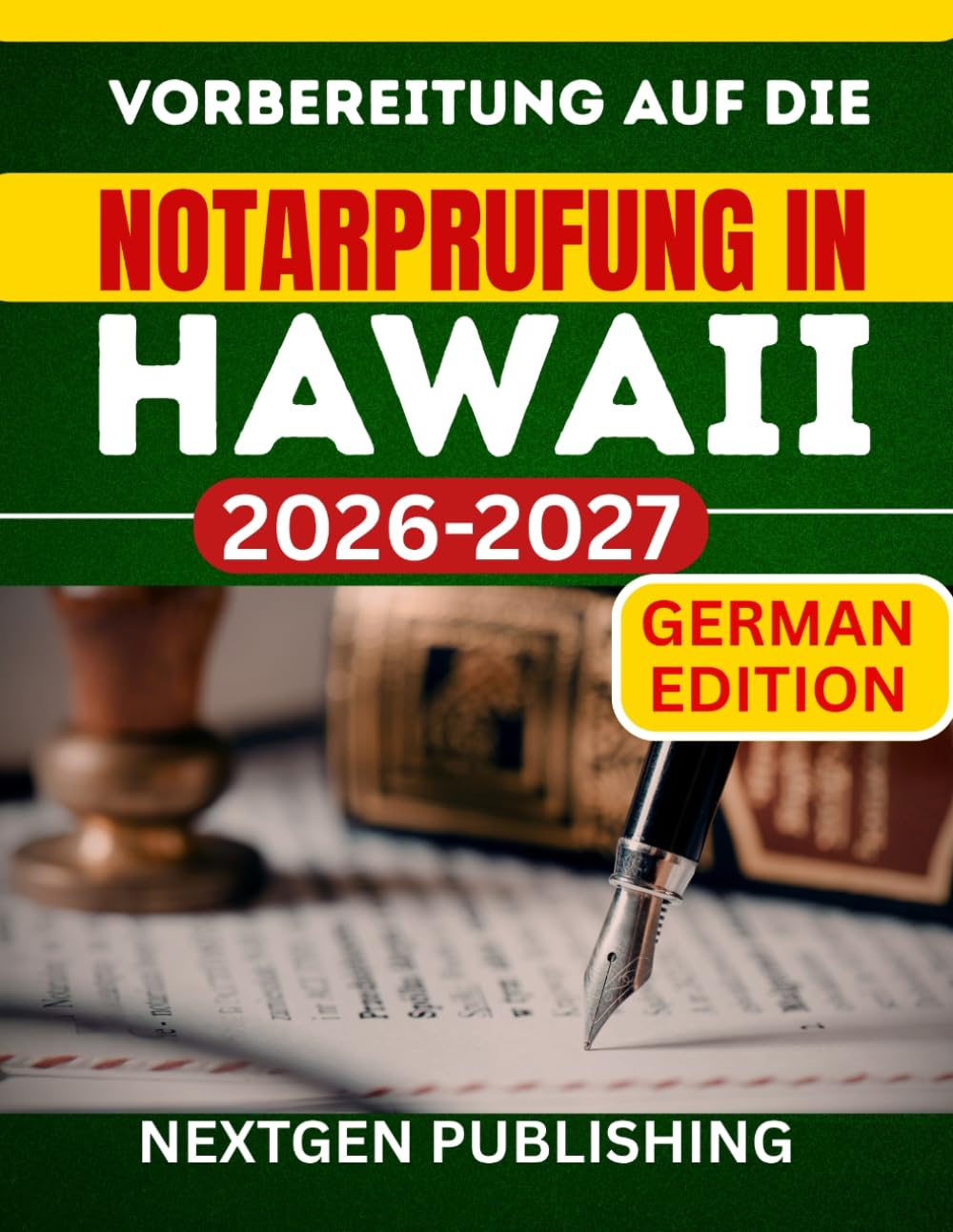 Vorbereitung auf die Notarprufung in Hawaii: Wie man zertifizierter Notar wird – mit aktuellen Gesetzen, Ubungsfragen und Expertentipps