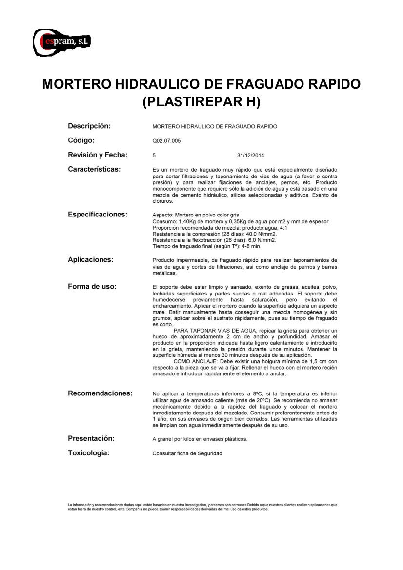 5kg. Mortero hidráulico de reparación de fraguado rápido. Indicado para reparaciones incluso sobre superficies mojadas y fugas de agua. Plastirepar H. Envase de 5 kg.