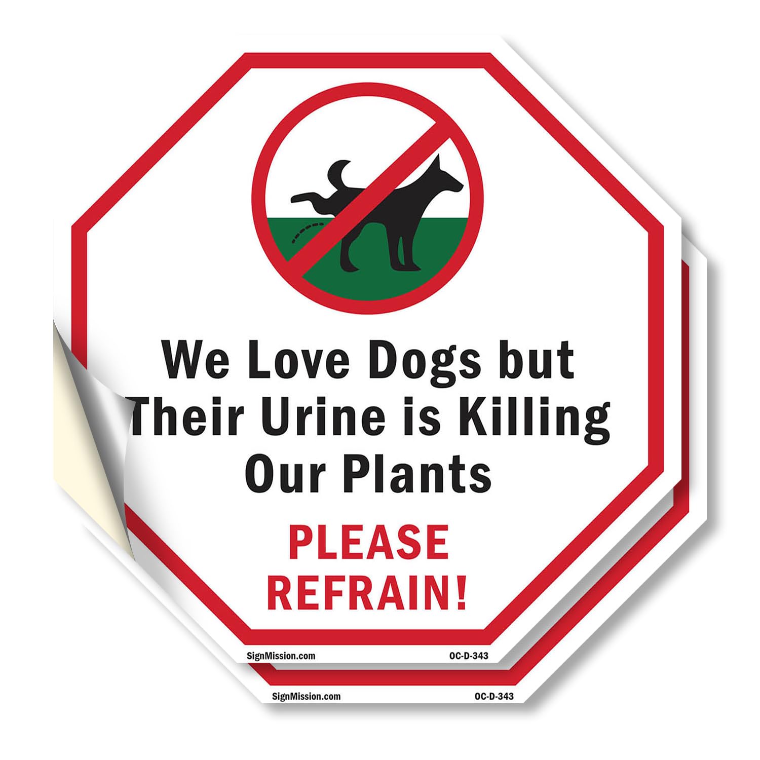 We Love Dogs but Their Urine Is Killing Our Plants Please Refrain! (2 Pack) 4 inch X 4 inch Octagon Vinyl Label Decal Sticker Weather Resistant, UV