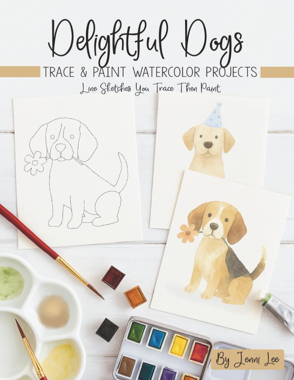 Delightful Dogs: Trace and Paint Watercolor Projects (Watercolor Trace and Paint Projects)