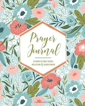 Paperback Prayer Journal: 52 Weeks of Bible Verses, Reflection & Guided Prayer (Soothing Floral Edition) Book
