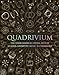 Quadrivium: Number Geometry Music Heaven