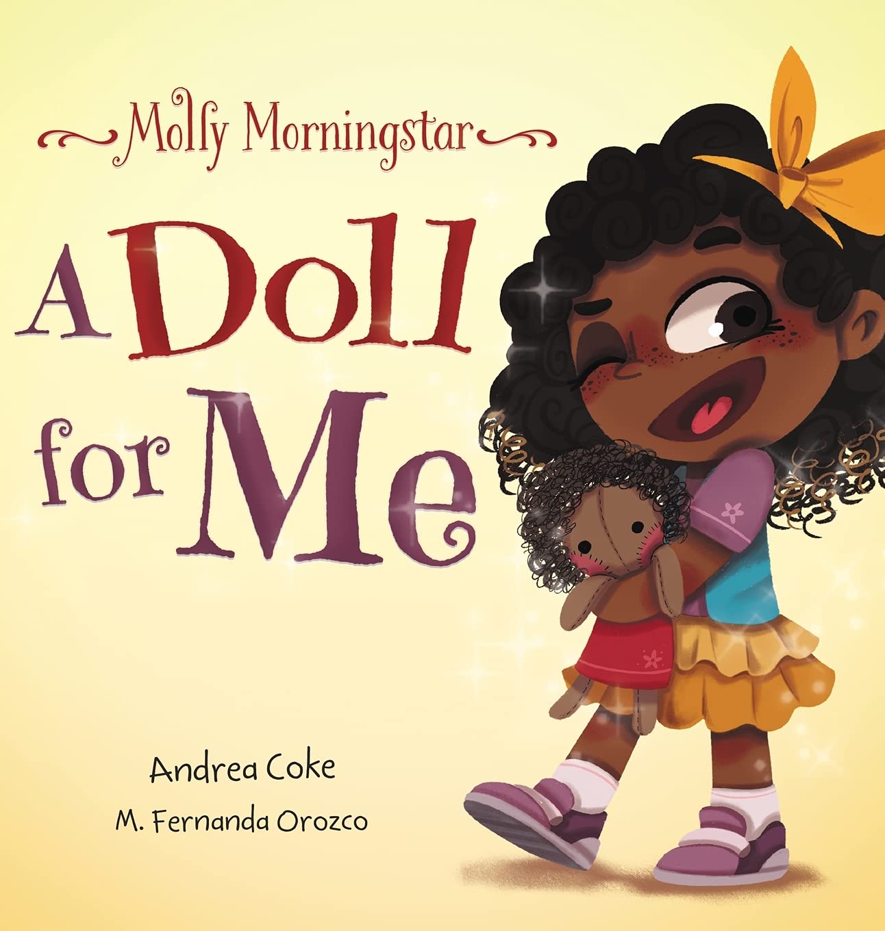 Molly Morningstar A Doll for Me: A Fun Story About Diversity, Inclusion, and a Sense of Belonging: 1