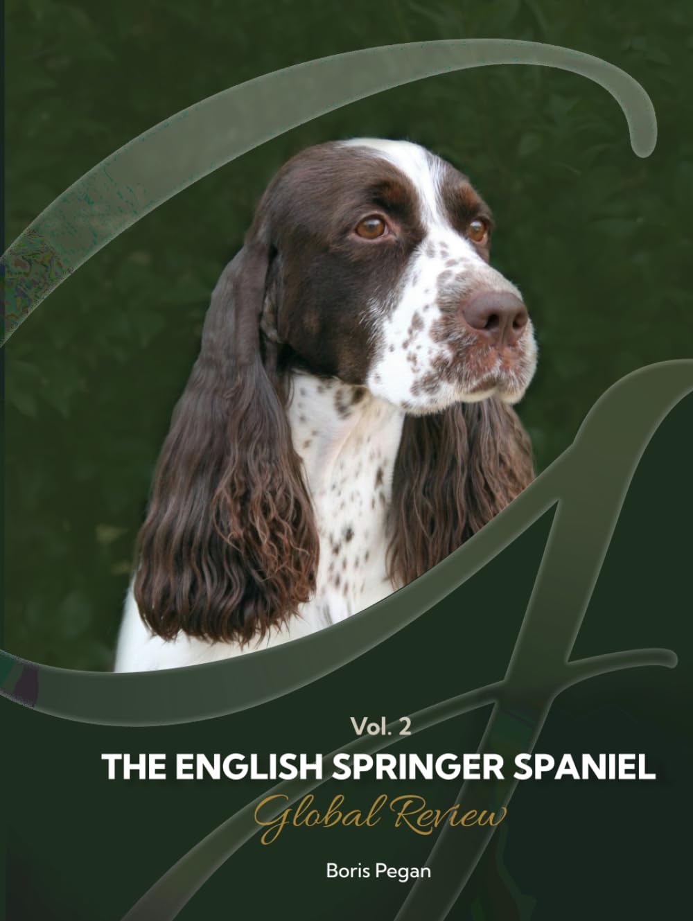 The English Springer Spaniel Global Review vol.2      Hardcover – Large Print, April 30, 2024