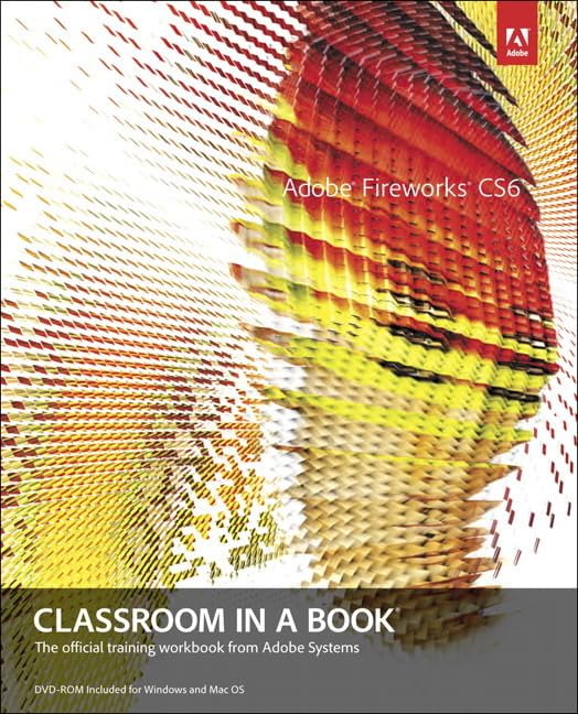 Buy Adobe Fireworks CS6 Classroom in a Book — BookShops.in