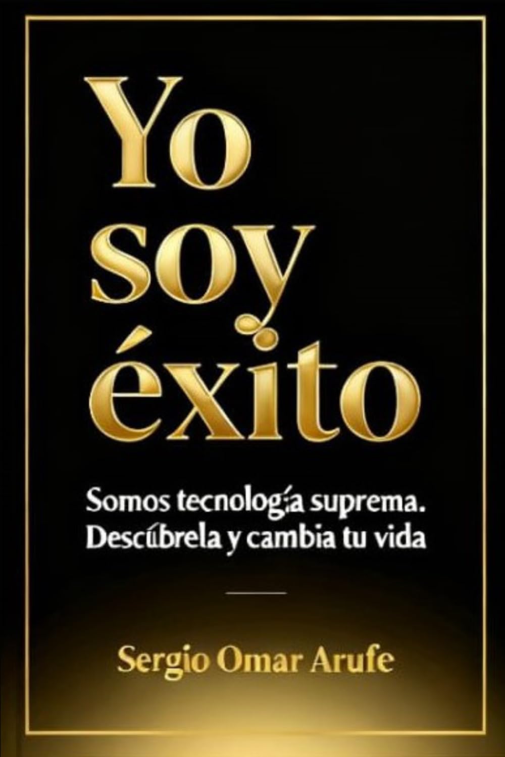 yo soy éxito: "somos tecnología suprema" descúbrela y cambia tu vida