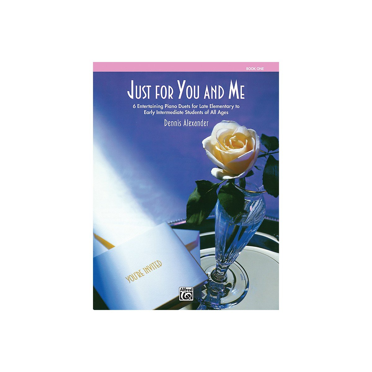 Dennis Alexander: Just For You And Me Book 1: Piano Duet: Instrumental Album