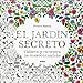 El jard&Atilde;&shy;n secreto: Colorea y encuentra los tesoros escondidos (Spanish Edition)