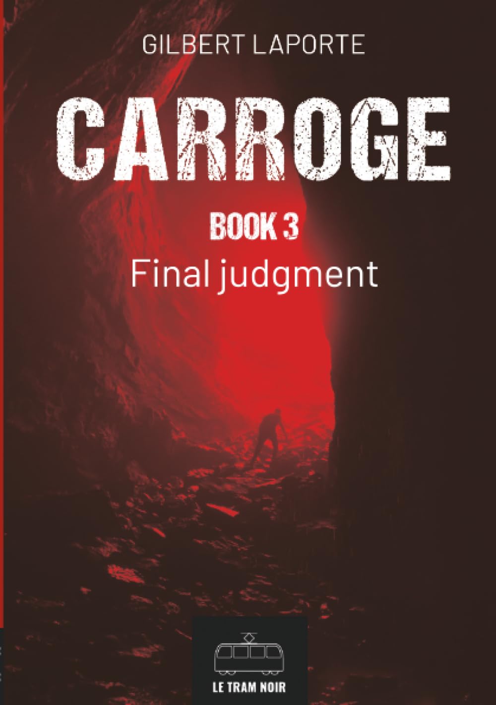 Carroge - Book 3: Final Judgment