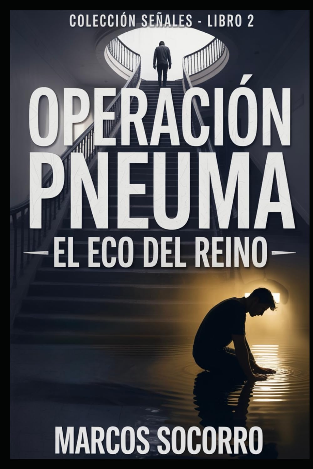 Operacion Pneuma: El Eco del Reino: 2 (Señales)