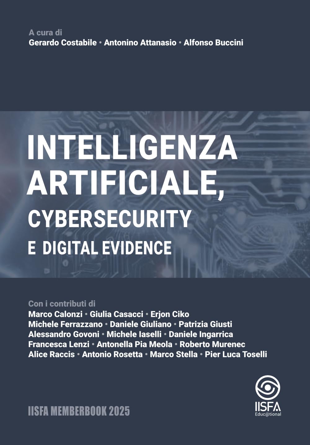 Intelligenza Artificiale, cybersecurity e digital evidence: IISFA Memberbook 2025