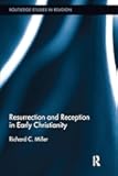 Resurrection and Reception in Early Christianity (Routledge Studies in Religion)