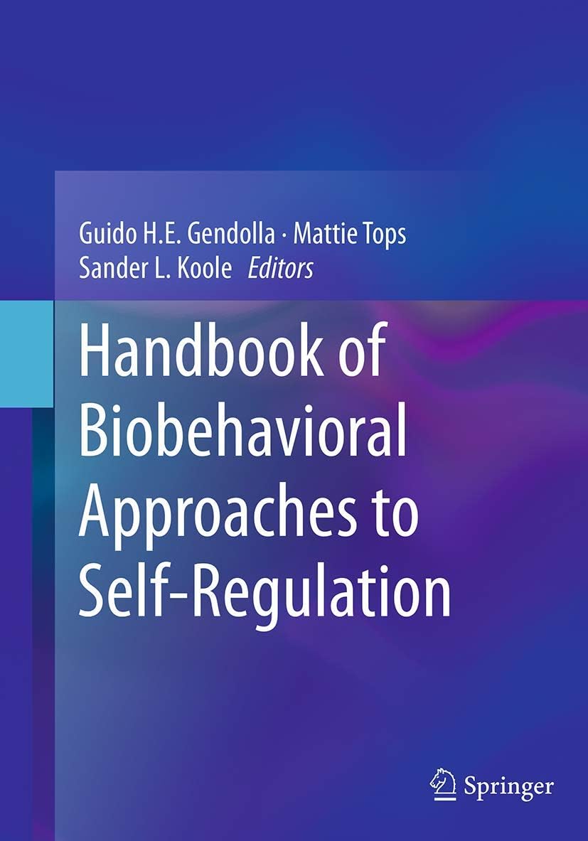 Handbook of Biobehavioral Approaches to Self-Regulation Paperback – Big Book, 10 September 2016