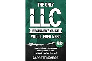 The Definitive Guide to Starting an LLC for Beginners: Form, Manage, and Maintain Your Business