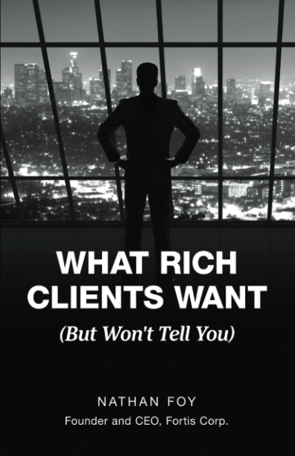 What Rich Clients Want: (But Won’t Tell You)