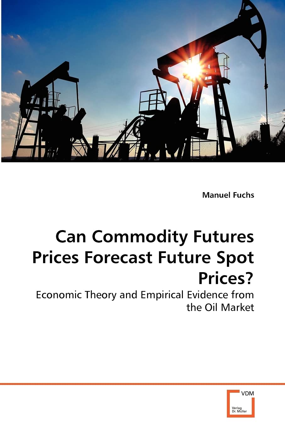 Can Commodity Futures Prices Forecast Future Spot Prices?: Economic Theory and Empirical Evidence from the Oil Market