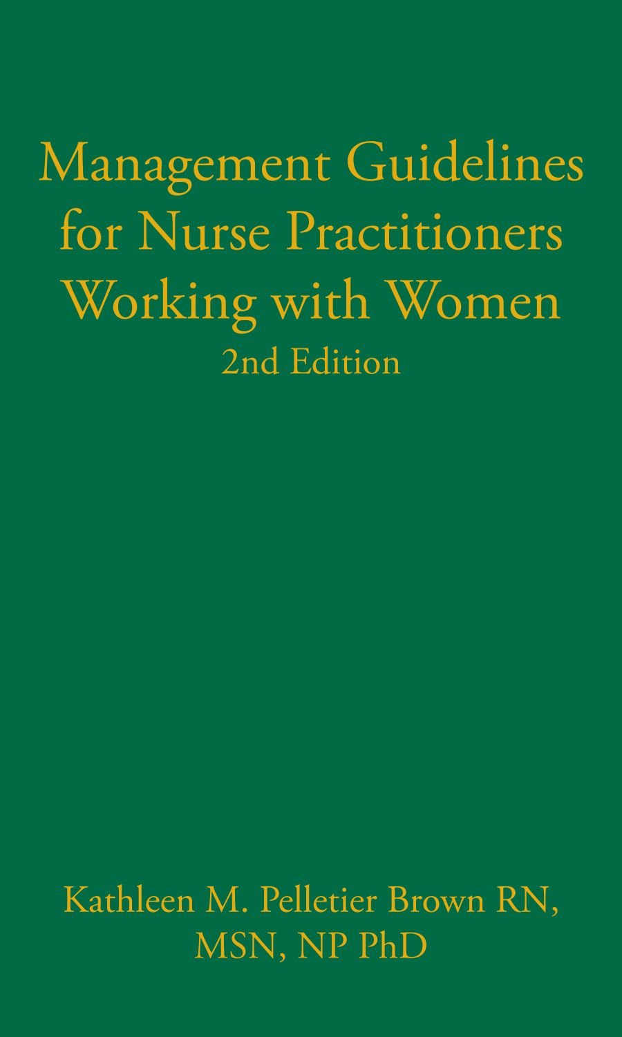 Management Guidelines for Nurse Practitioners Working with Women