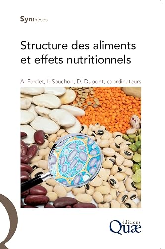 Structures des aliments et effets nutritionnels