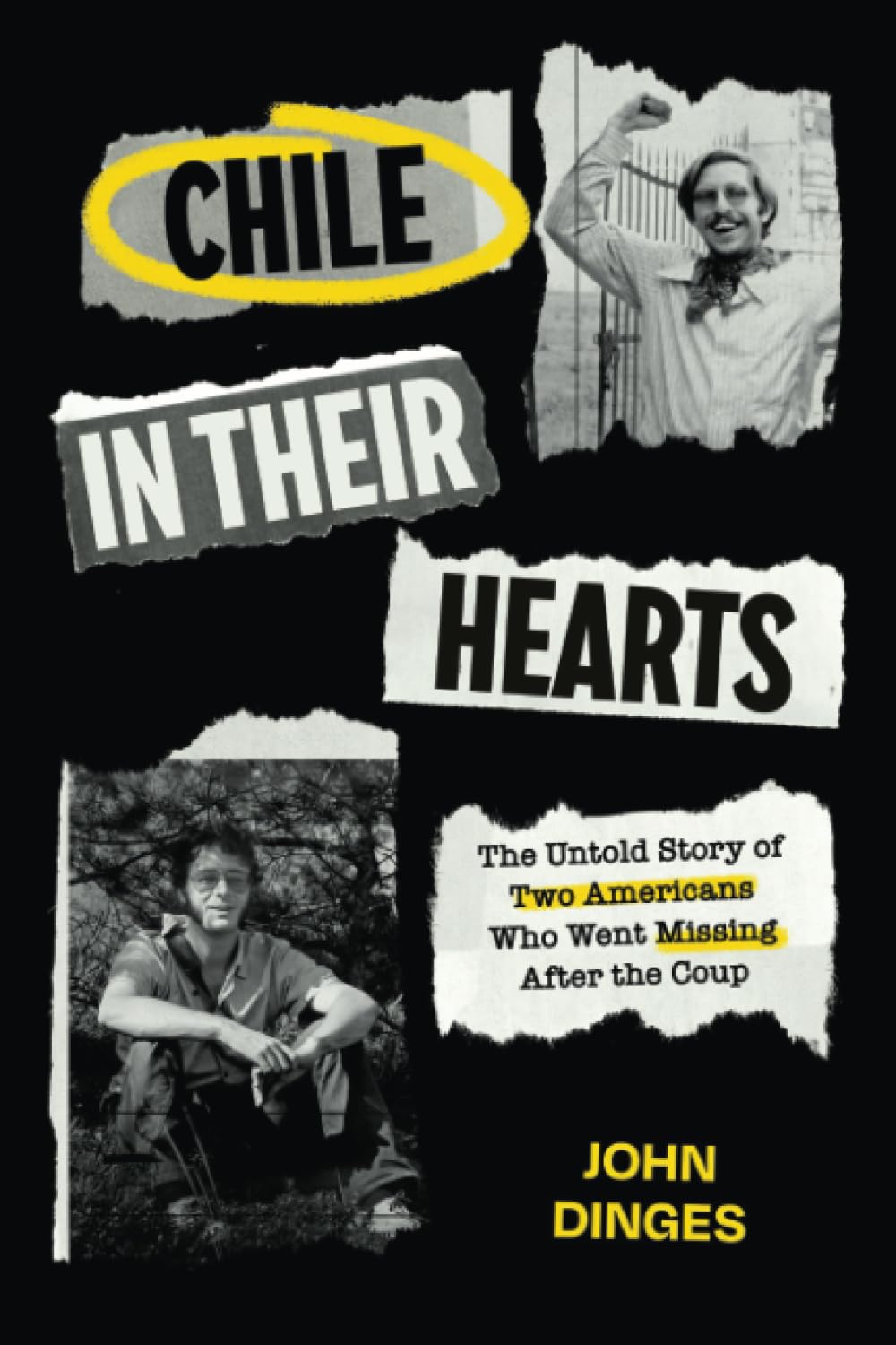 Chile in Their Hearts: The Untold Story of Two Americans Who Went Missing after the Coup
