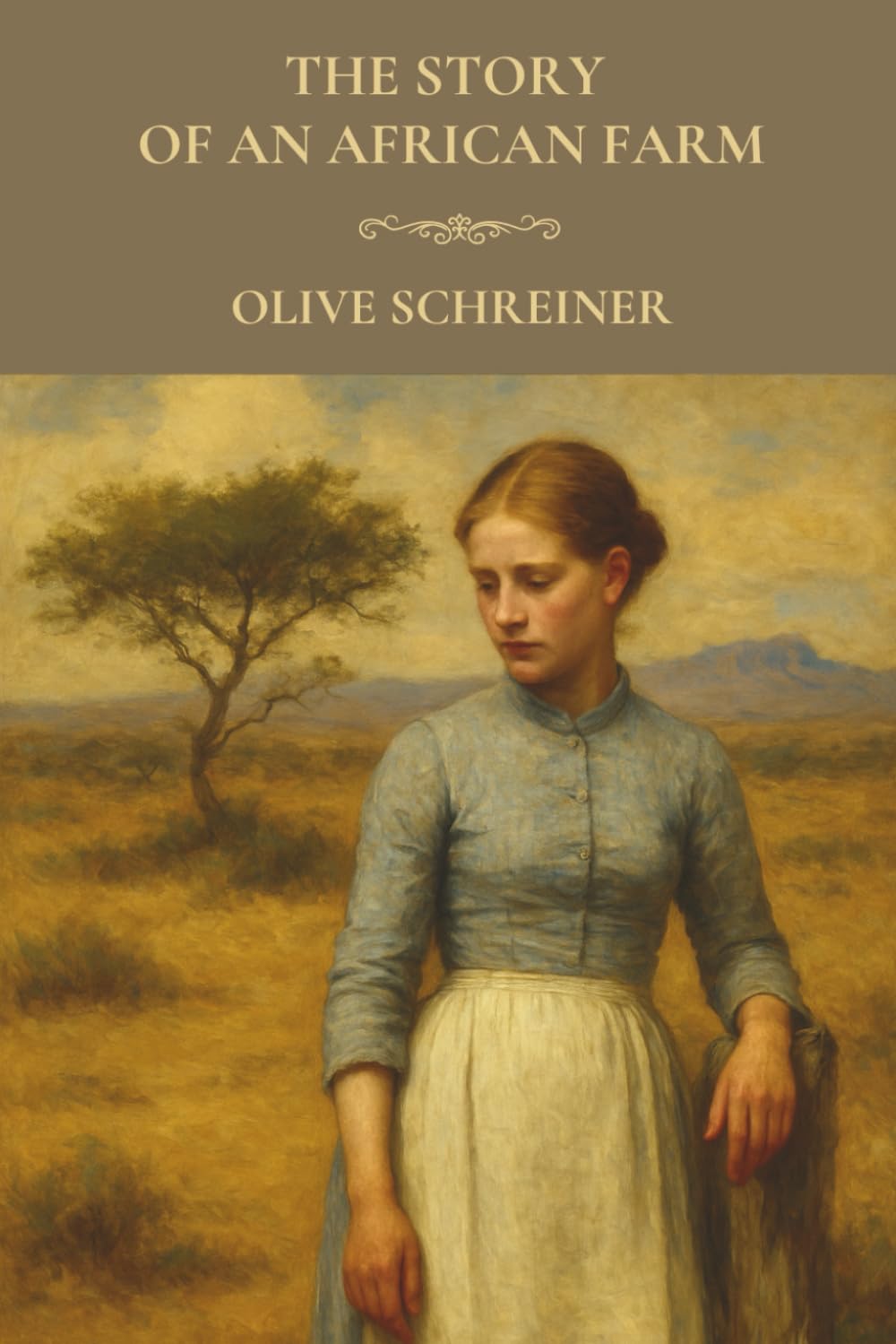 The Story of an African Farm: A 19th-Century Feminist and Philosophical Coming-of-Age Novel