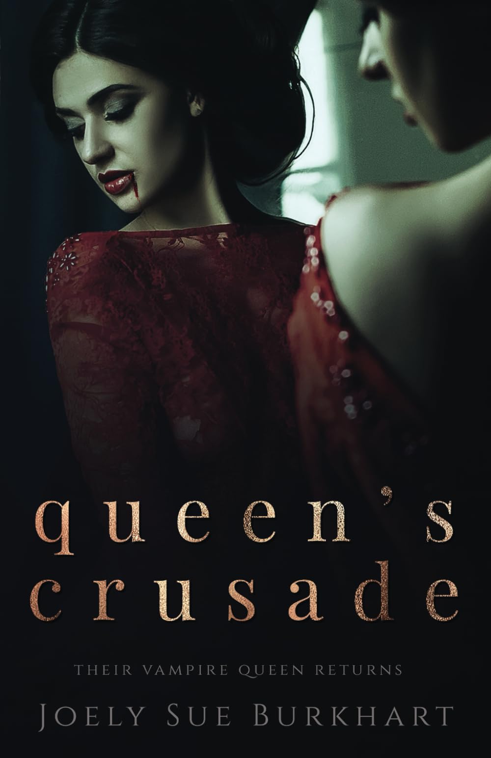 Queen's Crusade (Their Vampire Queen Returns)
