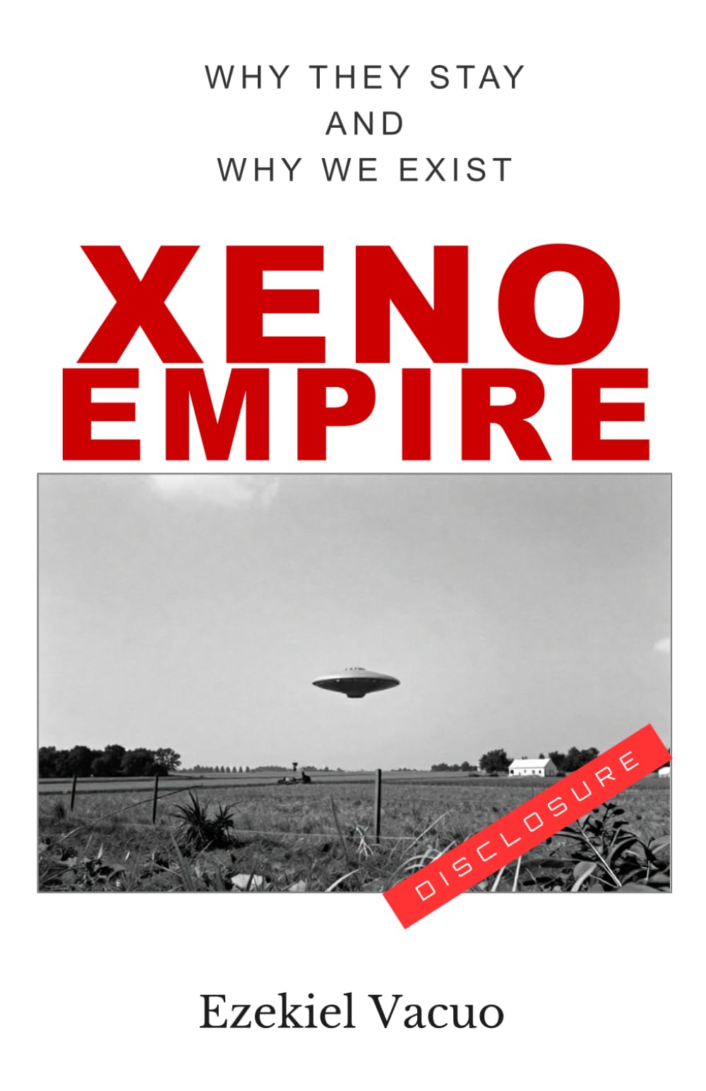 Xeno Empire: Why They Stay And Why We Exist