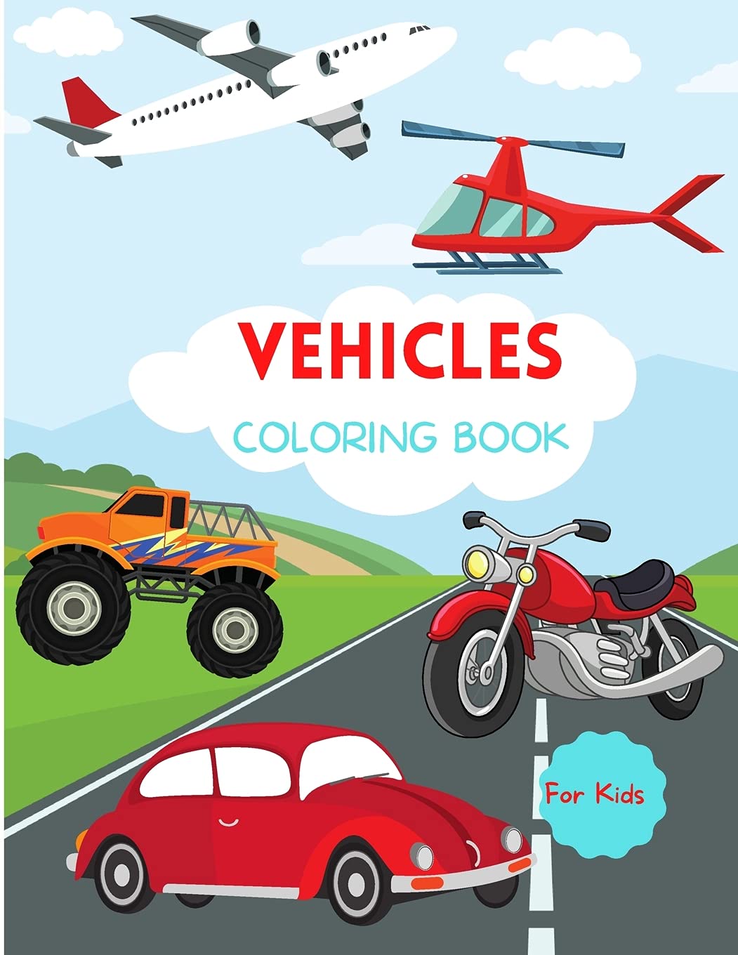 Vehicles Coloring Book: For Kids ages 4-8 Trucks Coloring Book for Kids Large Print Coloring Book of Planes Cars Coloring Book for Toddlers Easy Level ... Purpose Preschool and Kindergarten