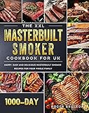 smoker xxl lutz  The XXL Masterbuilt Smoker Cookbook for UK: 1000-Day Happy, Easy and Delicious Masterbuilt Smoker Recipes for Your Whole Family (English Edition)