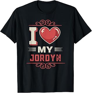 I Love My JORDYN T-Shirt Name JORDYN T-Shirt