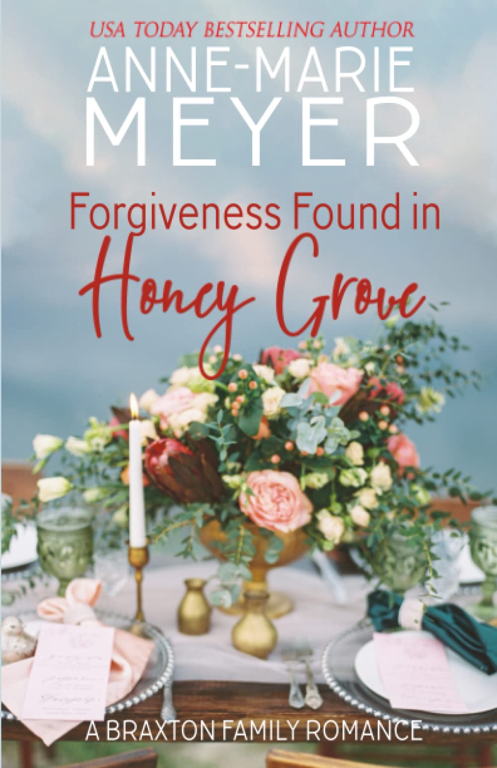 Forgiveness Found in Honey Grove: A Sweet, Small Town Romance (The Braxton Brothers)