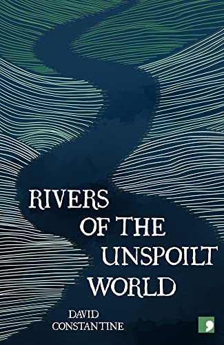 Rivers of the Unspoilt World