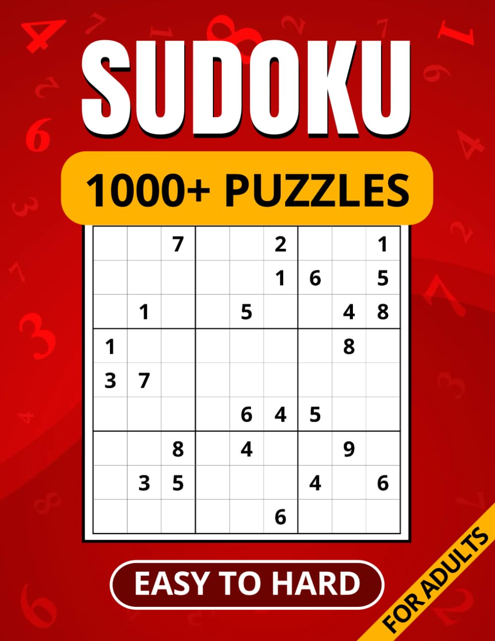 SUDOKU 1000+ Puzzle Book For Adults: Easy to Hard Sudoku Book for Adults with Three Difficulty Levels