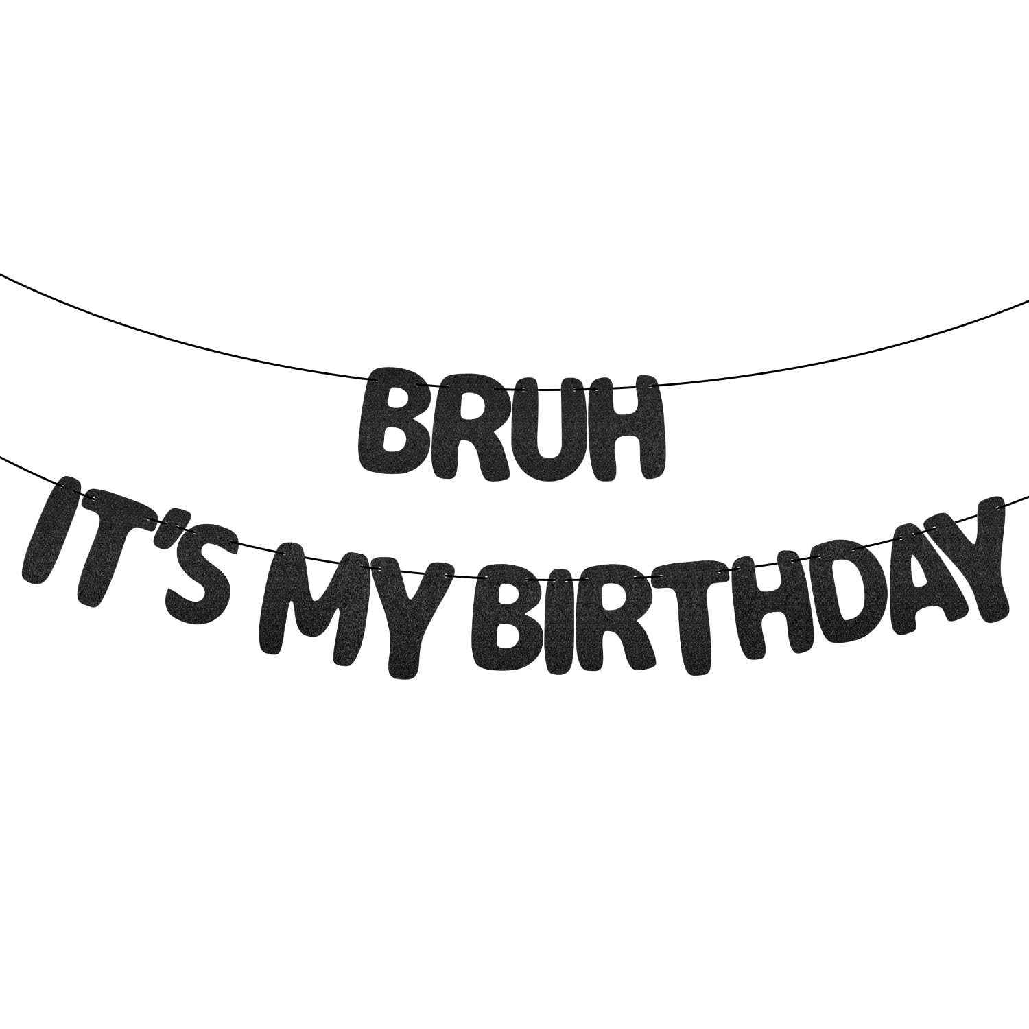 Black Glitter "Bruh It's My Birthday" Banner - Funny Birthday Party Decorations For Kids & Teens - View #11