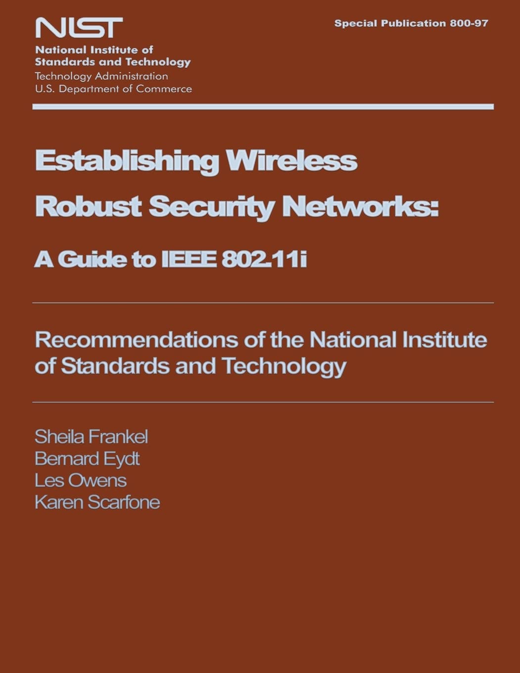 NIST Special Publication 800-97: Establishing Wireless Robust Security Networks