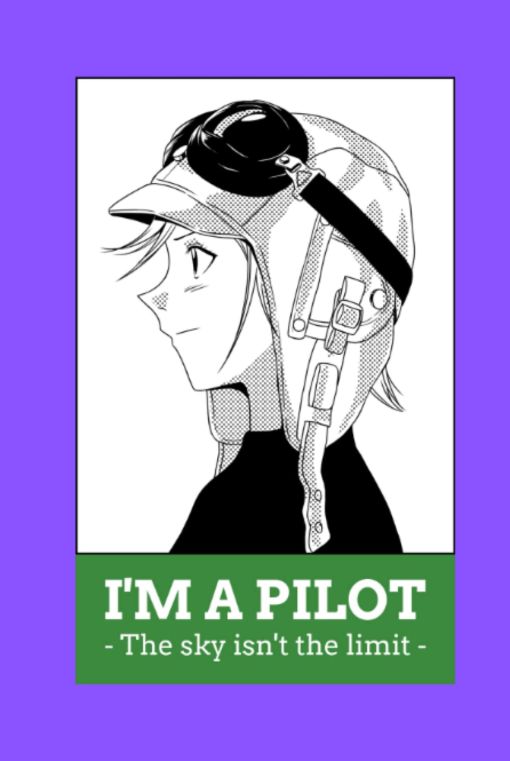 I'm A Pilot, The Sky Isn't The Limit