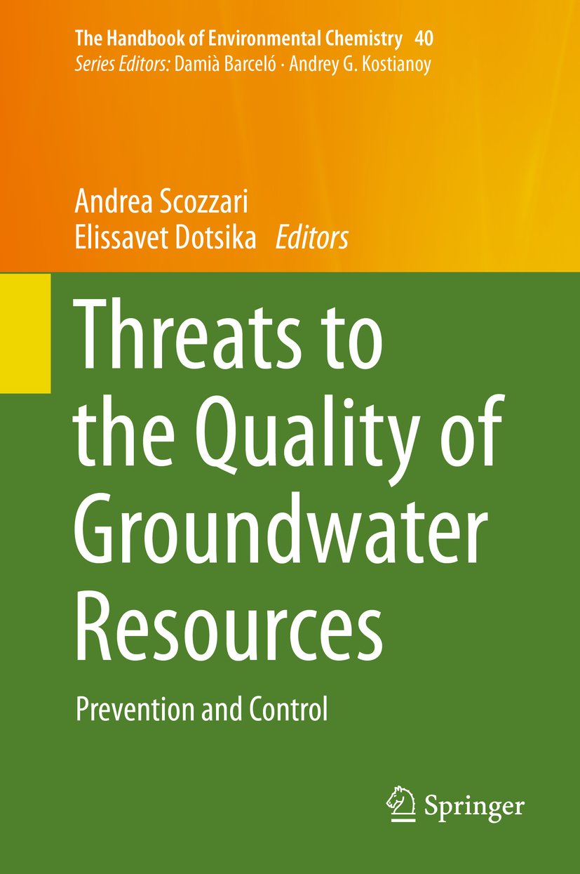 Threats to the Quality of Groundwater Resources: Prevention and Control (The Handbook of Environmental Chemistry 40)
