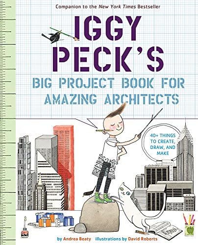 Iggy Peck's Big Project Book for Amazing Architects (The Questioneers) Kindle Edition