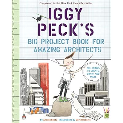 Iggy Peck's Big Project Book for Amazing Architects (Questioneers)