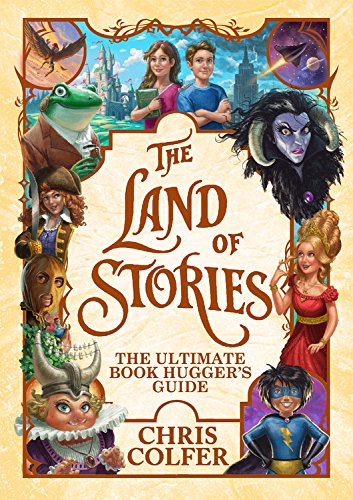 Preisvergleich Produktbild The Land of Stories: The Ultimate Book Hugger's Guide