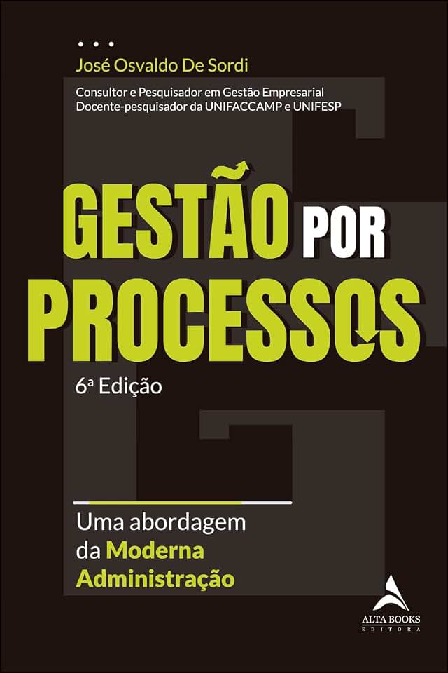 Gestão por processos: uma abordagem da moderna administração