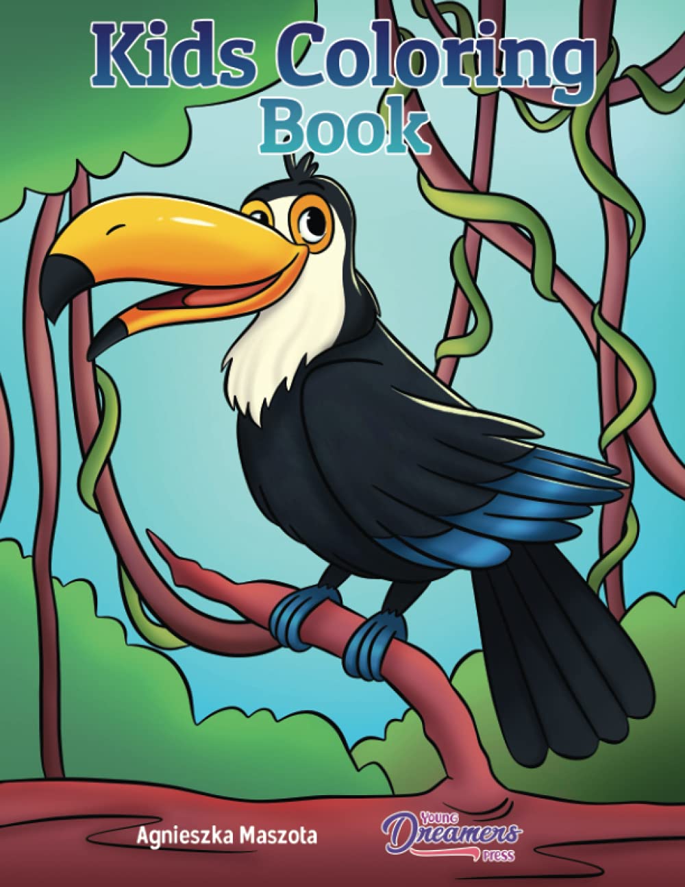 Kids Coloring Book: For Kids Ages 4-8, 9-12 (Young Dreamers Coloring Books)