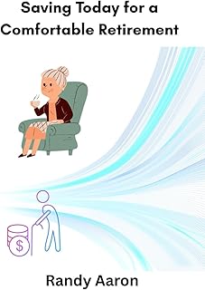 Saving Today for a Comfortable Retirement